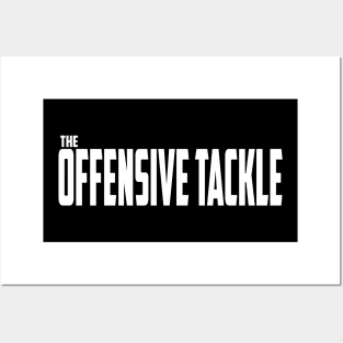 The Offensive Tackle Posters and Art